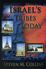 ISRAEL\'S TRIBES TODAY.... \"Lost\" Israel found! - Steven M Collins -